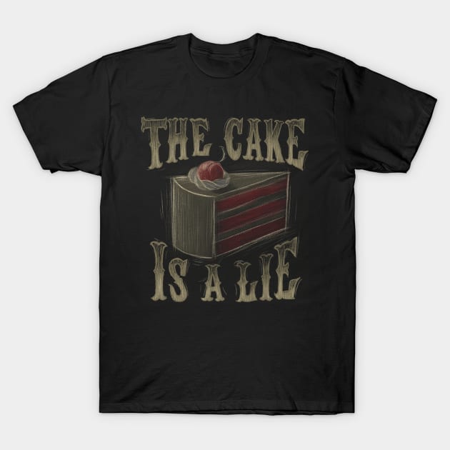 The cake is a lie - Portal Video Game - Funny Joke T-Shirt by BlancaVidal